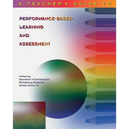 Pre-Owned Teacher s Guide to Performance-Based Learning and Assessment (Paperback) 0871202611 9780871202611