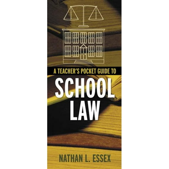 Pre-Owned A Teachers Pocket Guide To School Law Paperback Nathan L. Essex