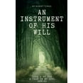 thumbnail image 1 of A Tear in My Soul An Instrument of His Will, Book 3, (Paperback), 1 of 1