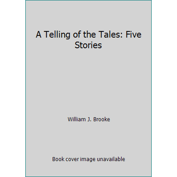 Pre-Owned A Telling of the Tales: Five Stories (Hardcover) 0060206888 9780060206888