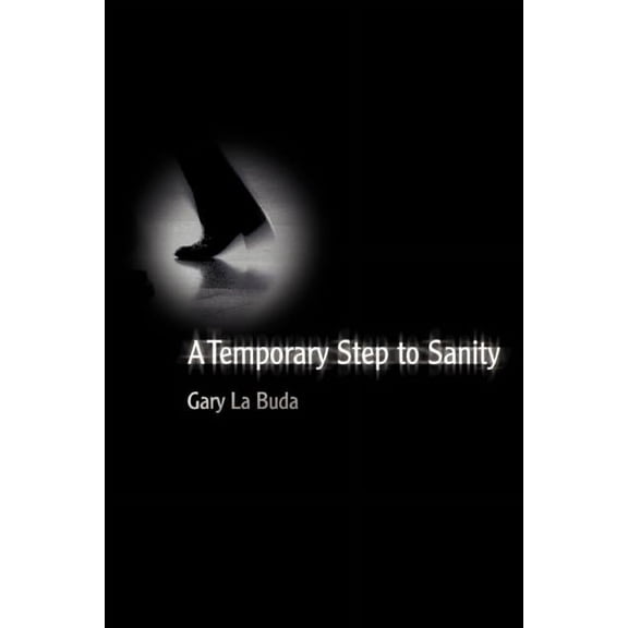 A Temporary Step to Sanity