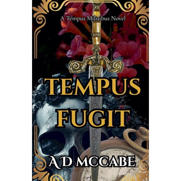 A Tempus Militibus Novel Tempus Fugit, Book 2, (Paperback)