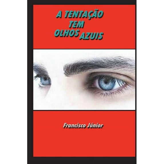 A Tentação Tem Olhos Azuis (Paperback)