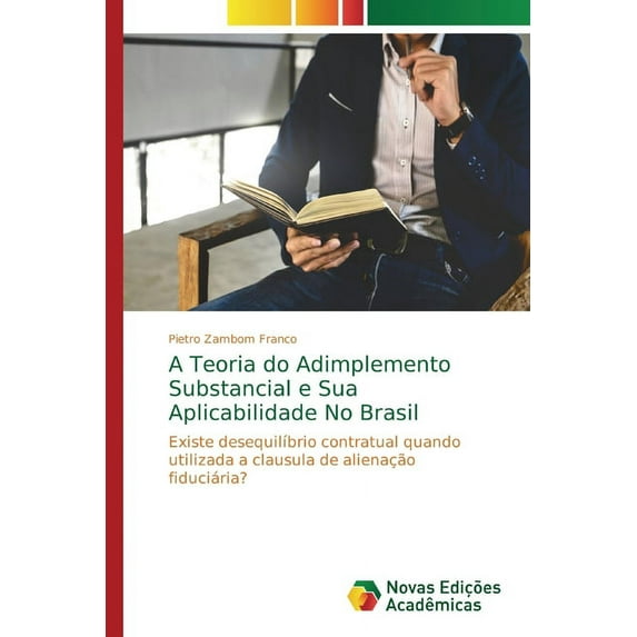 A Teoria do Adimplemento Substancial e Sua Aplicabilidade No Brasil (Paperback)