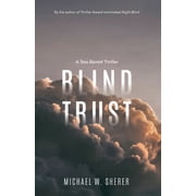 A Tess Barrett Thriller Blind Trust A Tess Barrett Thriller, Book 3, Paperback