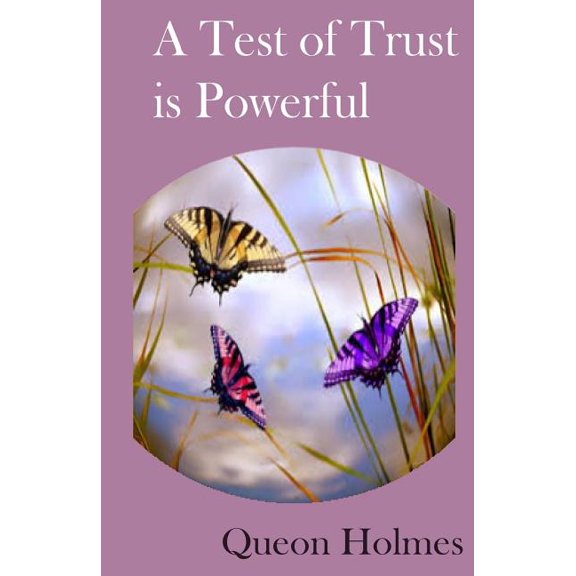 A Test of Trust Is Powerful
