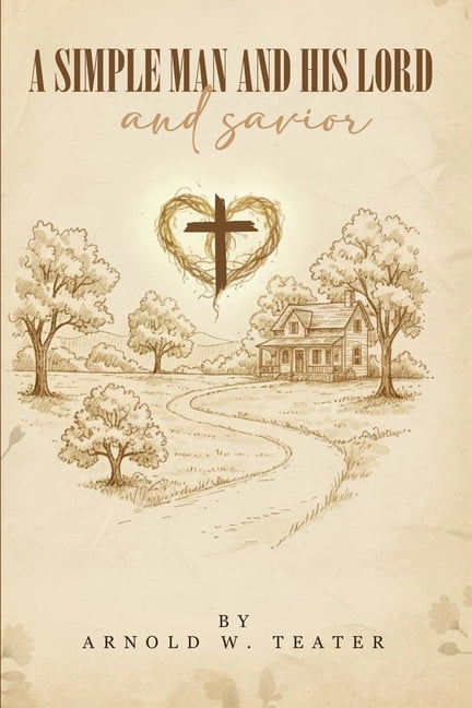 A Texas Lawnboy and His Savior A simple man and his lord and savior, Book 3, (Paperback)