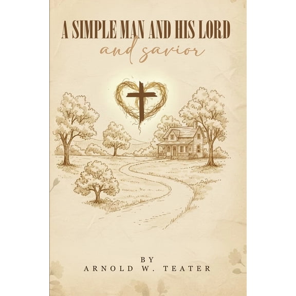 A Texas Lawnboy and His Savior A simple man and his lord and savior, Book 3, (Paperback)