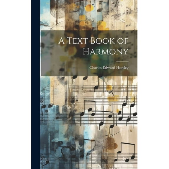 A Text Book of Harmony (Hardcover)