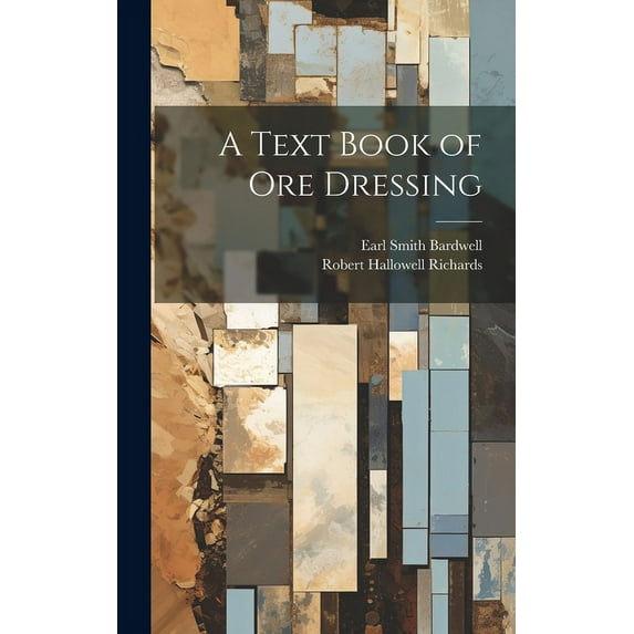A Text Book of Ore Dressing (Hardcover)
