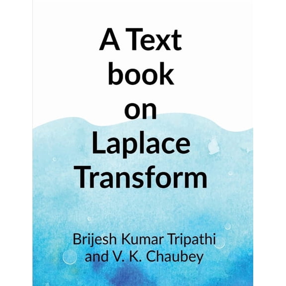 A Text book on Laplace Transform, (Paperback)