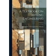 thumbnail image 1 of A Textbook On Mining Engineering; Volume 6 (Paperback), 1 of 1