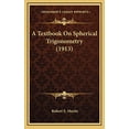 thumbnail image 1 of A Textbook on Spherical Trigonometry (1913) Hardcover, 1 of 1