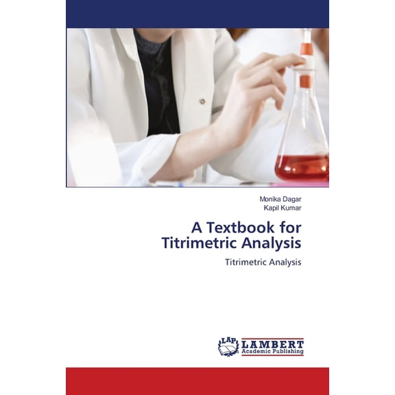 A Textbook for Titrimetric Analysis, (Paperback)