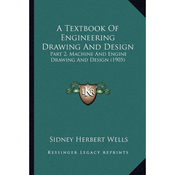 A Textbook of Engineering Drawing and Design : Part 2, Machine and Engine Drawing and Design (1905)