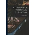 thumbnail image 1 of A Textbook of Veterinary Anatomy (Paperback), 1 of 1