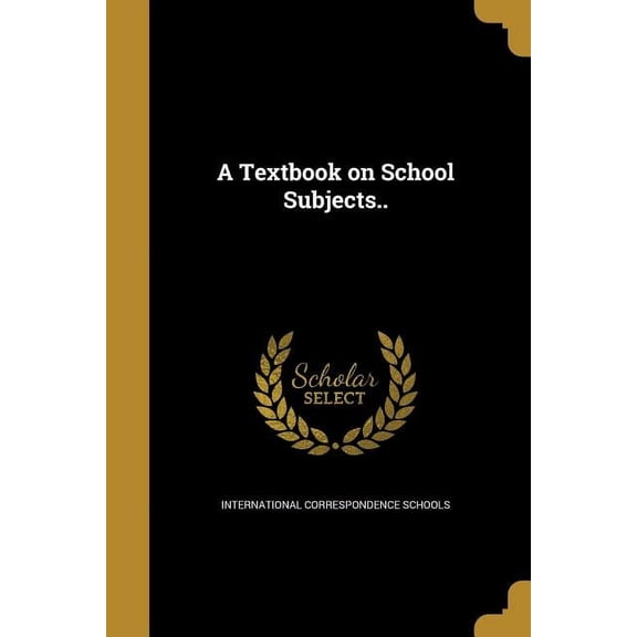 A Textbook on School Subjects.. (Paperback)