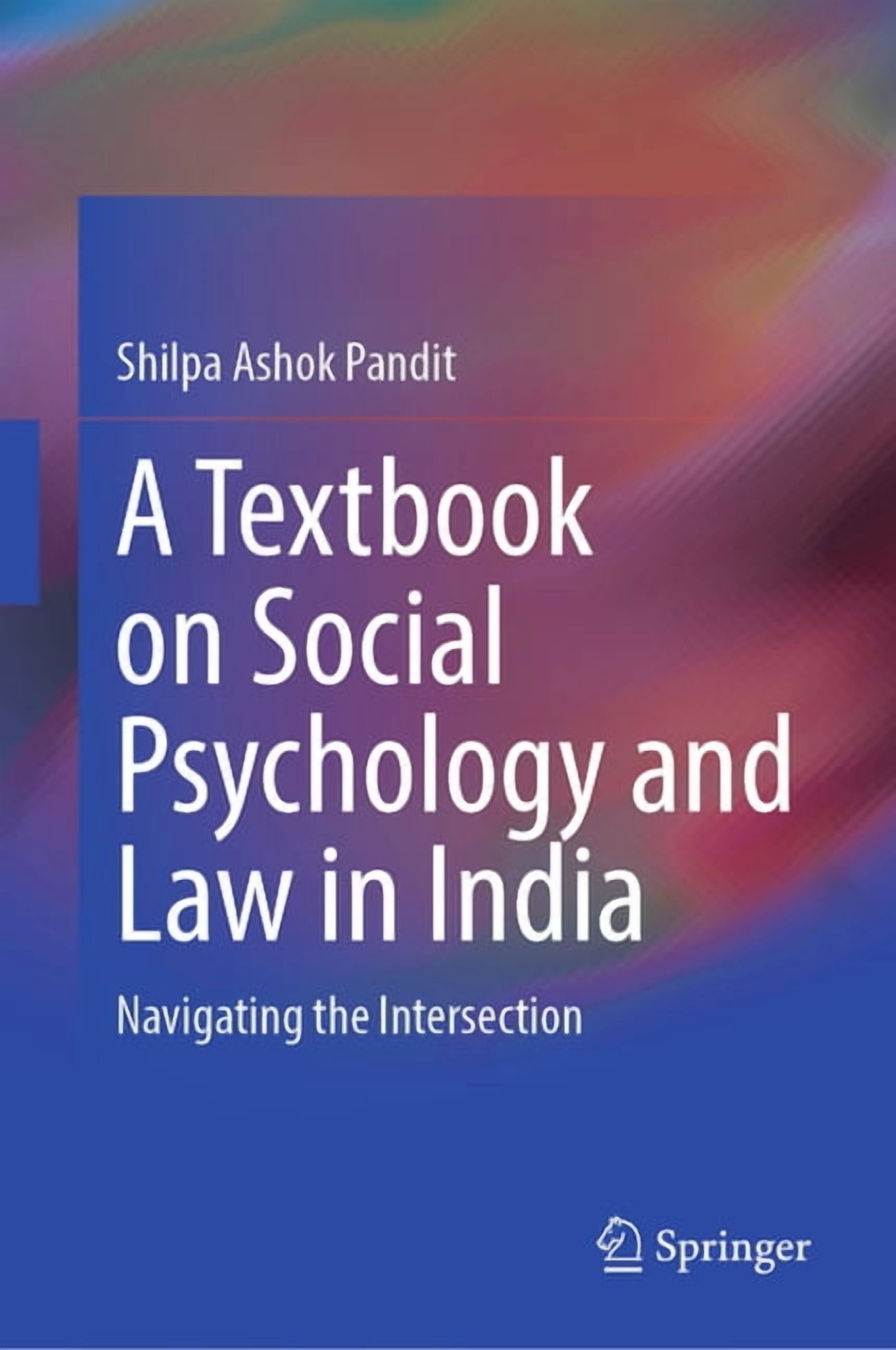 A Textbook on Social Psychology and Law in India: Navigating the ...