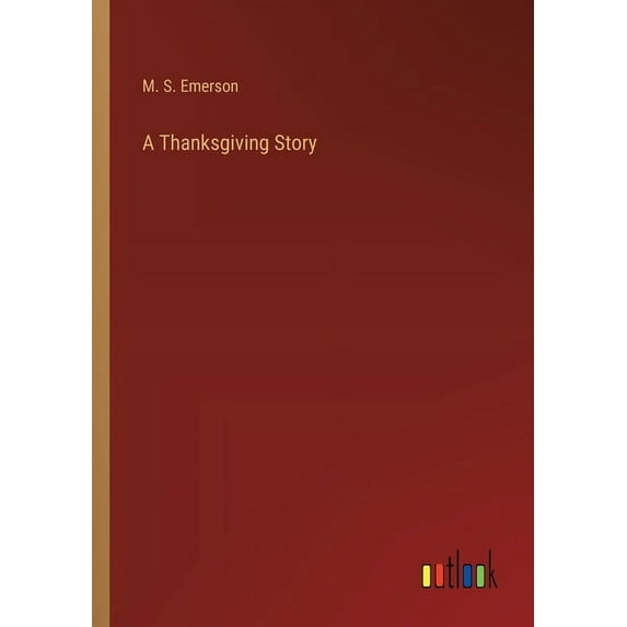 A Thanksgiving Story (Paperback)