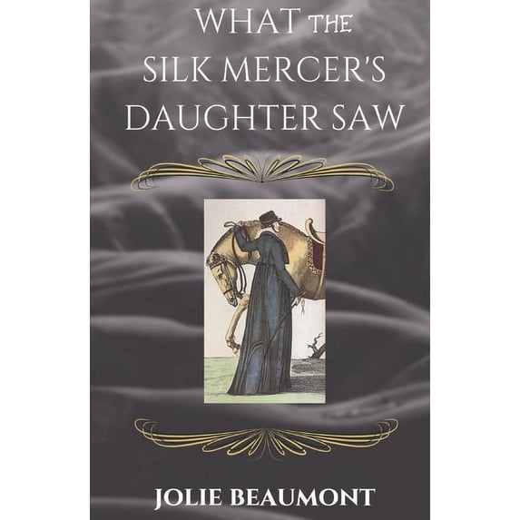 A Theo Bryght, Runner Mystery What the Silk Mercer's Daughter Saw, Book 2, (Paperback)