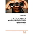 thumbnail image 1 of A Theological-Ethical Framework For Economic Development (Paperback), 1 of 1