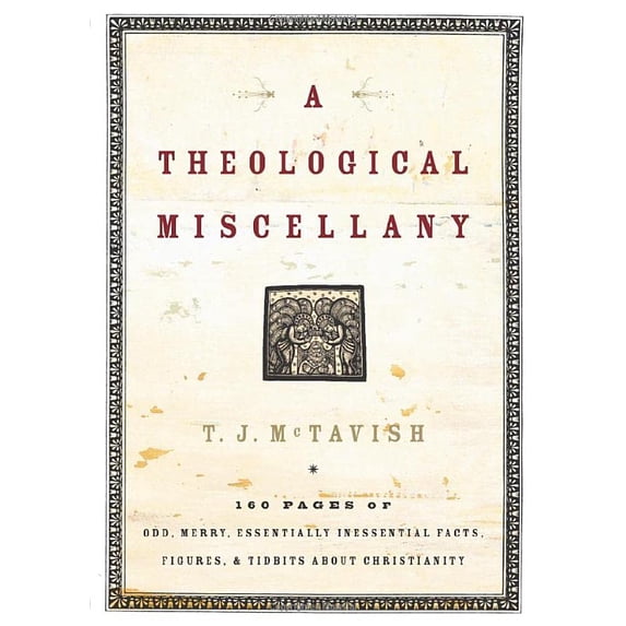 Pre-Owned A Theological Miscellany (Hardcover) 0849918391 9780849918391