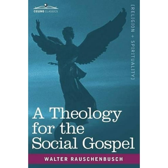 A Theology for the Social Gospel (Paperback)
