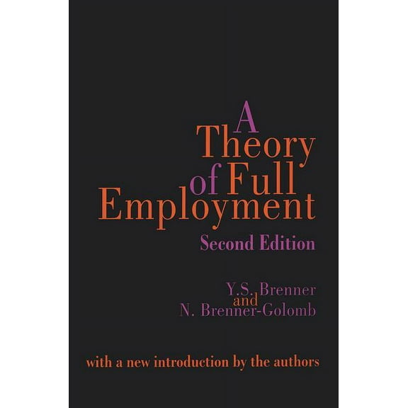 A Theory of Full Employment, (Paperback)