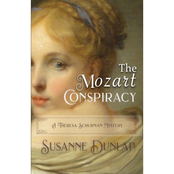 A Theresa Schurman Mystery The Mozart Conspiracy, Book 2, (Paperback)
