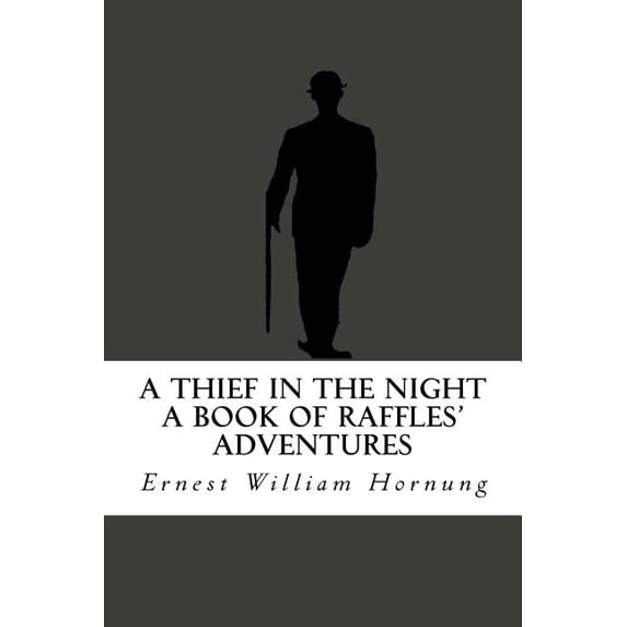 A Thief in the Night (A Book of Raffles' Adventures) (Paperback)