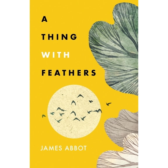 A Thing With Feathers, (Paperback)