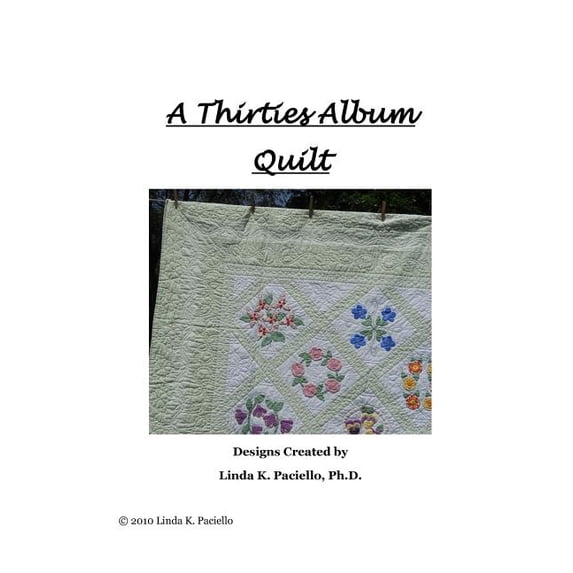 A Thirties Album Quilt Paperback 1539330303 9781539330301 Linda K. Paciello