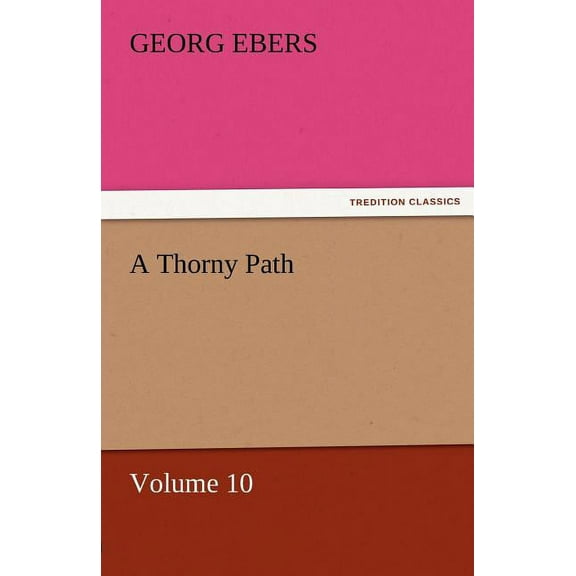 A Thorny Path - Volume 10 (Paperback)