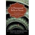 thumbnail image 1 of A Thousand Bells at Noon: A Roman Reveals the Secrets and Pleasures of His Native City, (Paperback), 1 of 1
