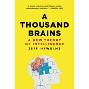 A Thousand Brains A New Theory of Intelligence, Paperback