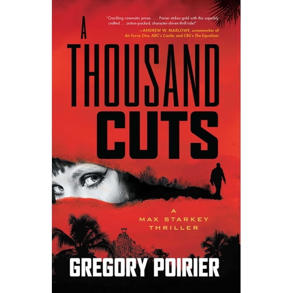 A Thousand Cuts: A Max Starkey Thriller, (Paperback)