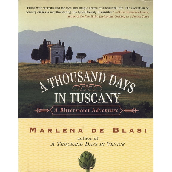 A Thousand Days in Tuscany : A Bittersweet Adventure (Hardcover)