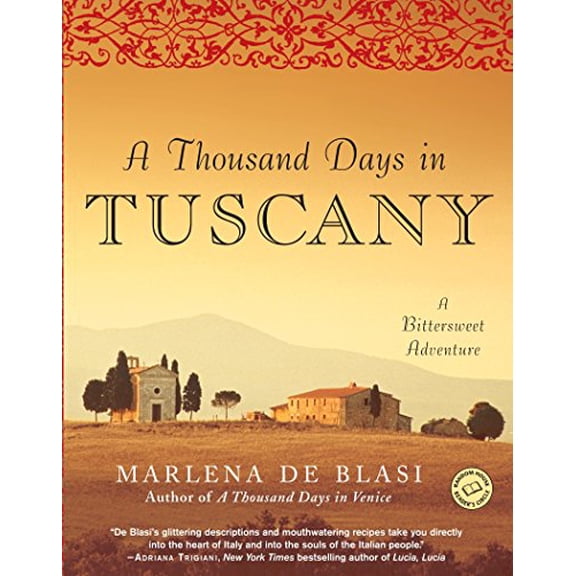 Pre-Owned A Thousand Days in Tuscany : A Bittersweet Adventure 9780345481092