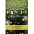 thumbnail image 1 of Pre-Owned A Thousand Fireflies (Paperback) 1681395185 9781681395180, 1 of 1