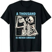 A Thousand Is Never Enough Sober AA NA Alcoholics Anonymous T-Shirt