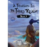 A Thousand Li A Thousand Li the Third Realm An Epic Progression Fantasy, Book 8, Paperback