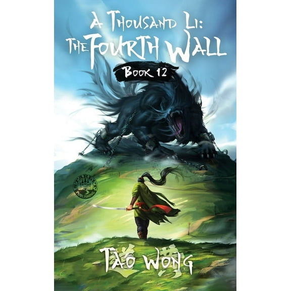 A Thousand Li A Thousand Li: the Fourth Wall: An Epic Progression Fantasy, Book 12, (Hardcover)