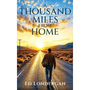 A Thousand Miles from Home, Paperback