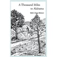 thumbnail image 1 of A Thousand Miles to Alabama (Paperback) by Nelle Clegg Watson, 1 of 1