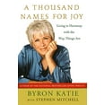 thumbnail image 1 of Pre-Owned A Thousand Names for Joy: Living in Harmony with the Way Things Are, 9780307339232, 0307339238, Hardcover, First Edition edition, 1 of 1