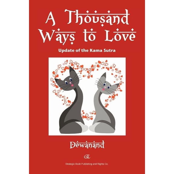 A Thousand Ways to Love (Paperback)