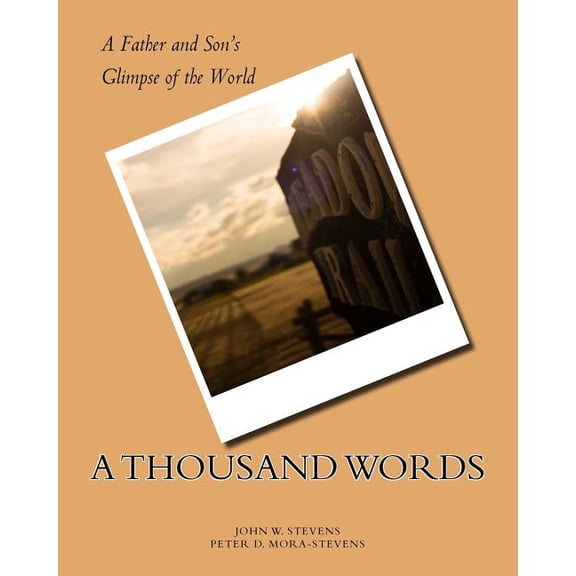 A Thousand Words : A Father and Son's Glimpse of the World (Paperback)