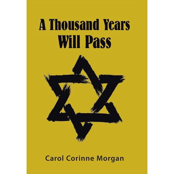 A Thousand Years Will Pass (Hardcover)