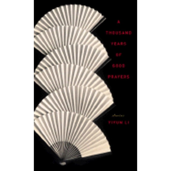 Pre-Owned A Thousand Years of Good Prayers: Stories (Hardcover) 1400063124 9781400063123