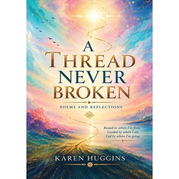 A Thread Never Broken, (Paperback)